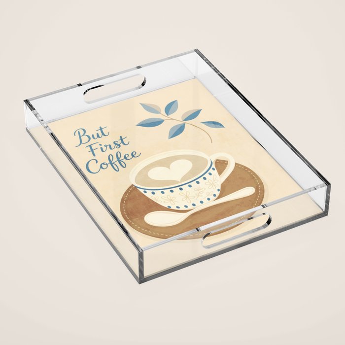 But First Coffee III Acrylic Tray Gallery Image 1