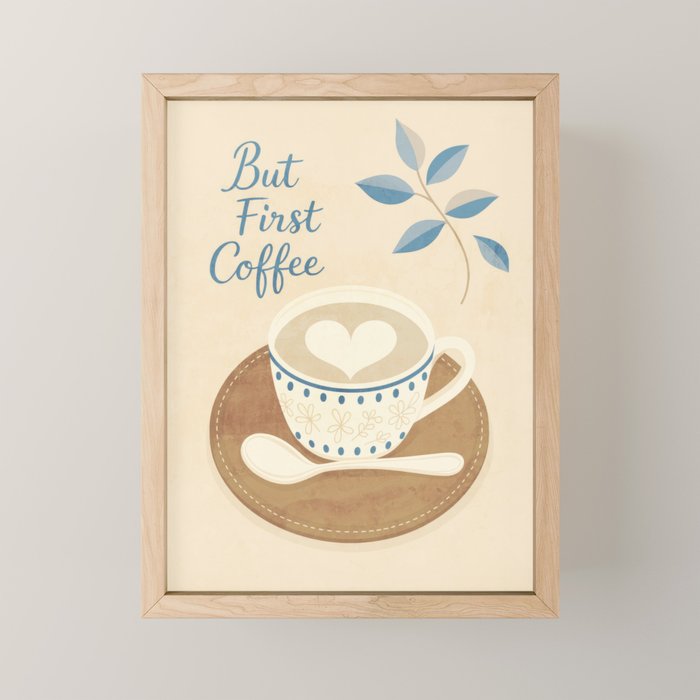 But First Coffee III Mini Art Print Gallery Image 1