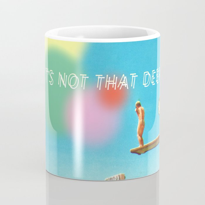 It's not that deep Coffee Mug Gallery Image 4