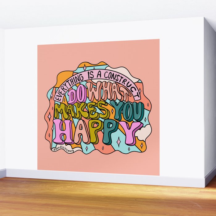 Do What Makes You Happy Wall Mural Gallery Image 2