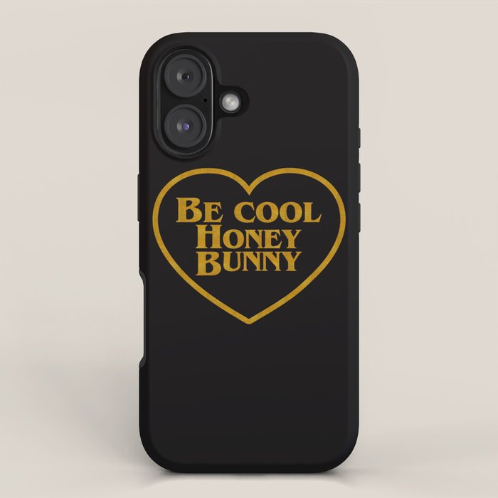 Be Cool Honey Bunny Funny Saying iPhone Case Gallery Image 1