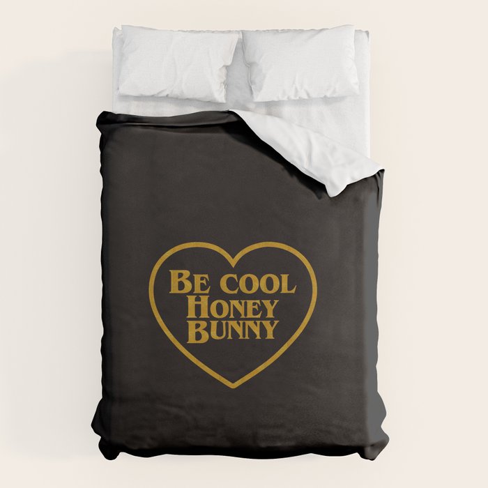 Be Cool Honey Bunny Funny Saying Duvet Cover Gallery Image 6