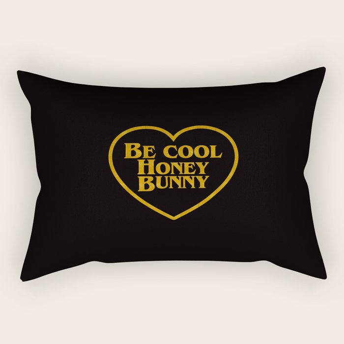 Be Cool Honey Bunny Funny Saying Rectangular Pillow Gallery Image 1