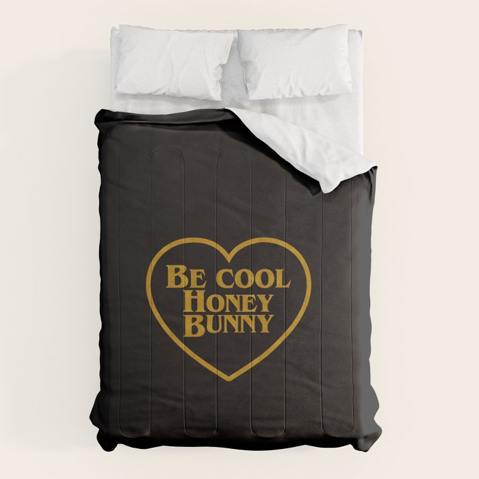 Be Cool Honey Bunny Funny Saying Comforter Gallery Image 6