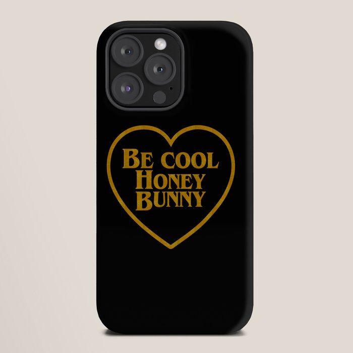 Be Cool Honey Bunny Funny Saying iPhone Case Gallery Image 20
