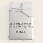 In A World Where You Can Be Anything -Be Kind Comforter Gallery Image 6