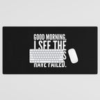 Good morning, I see the assassins have failed. (Black) Desk Mat Gallery Image 1
