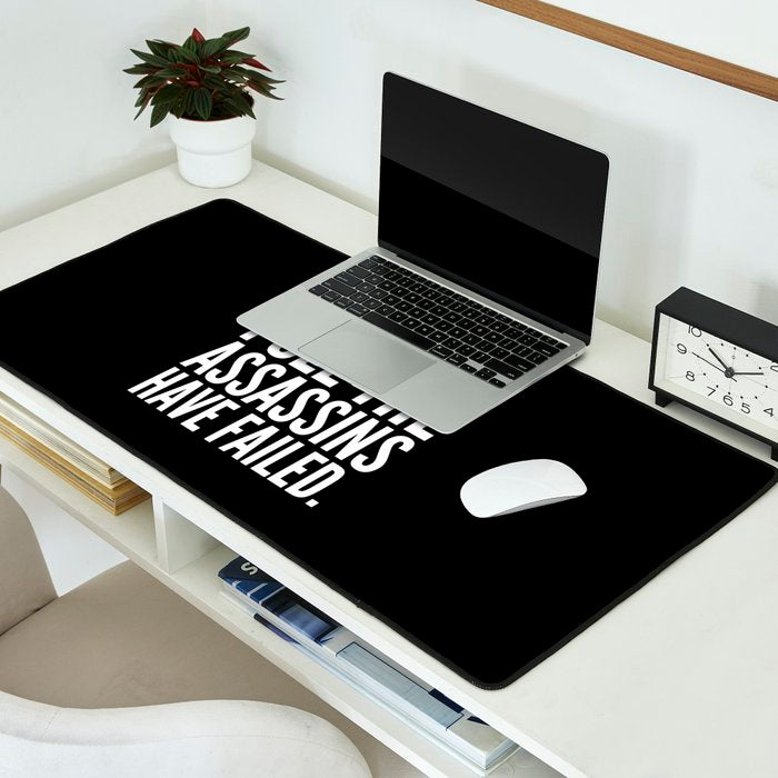 Good morning, I see the assassins have failed. (Black) Desk Mat Gallery Image 2
