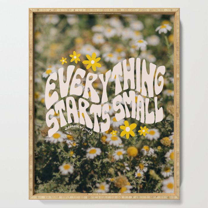 Everything Starts Small Serving Tray Gallery Image 1