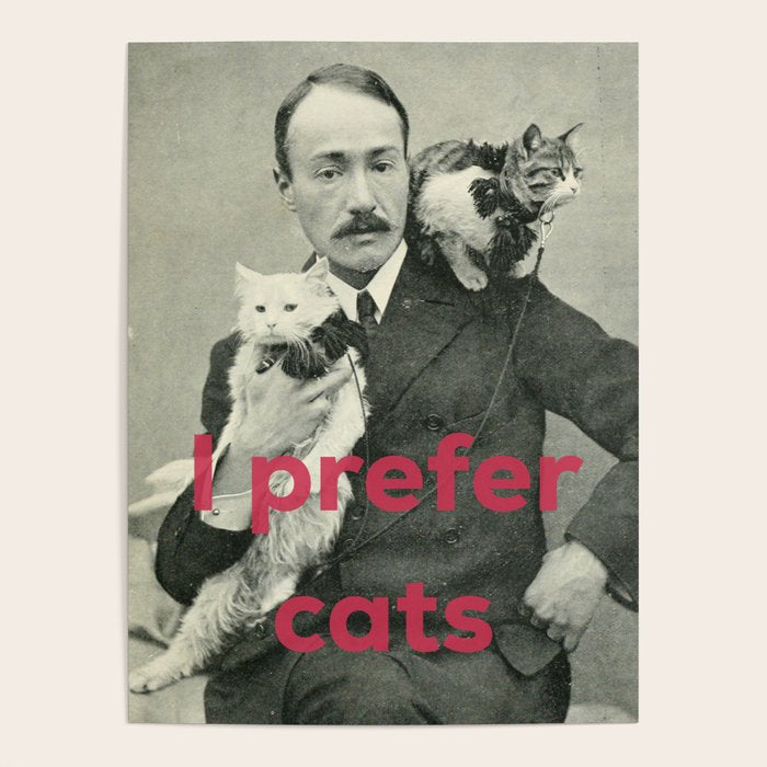 I Prefer Cats Poster Gallery Image 4