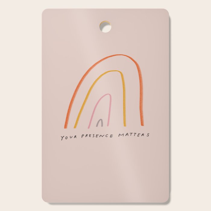 "Your Presence Matters" Cutting Board Gallery Image 1