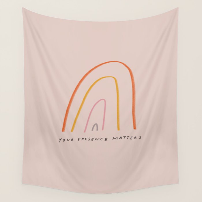 "Your Presence Matters" Wall Tapestry Gallery Image 1