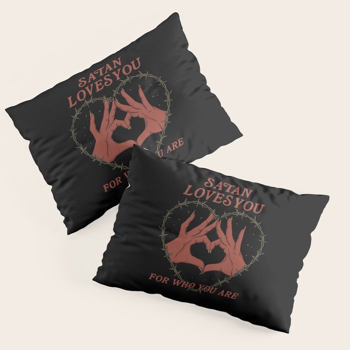 Satan Loves You Pillow Sham Gallery Image 1
