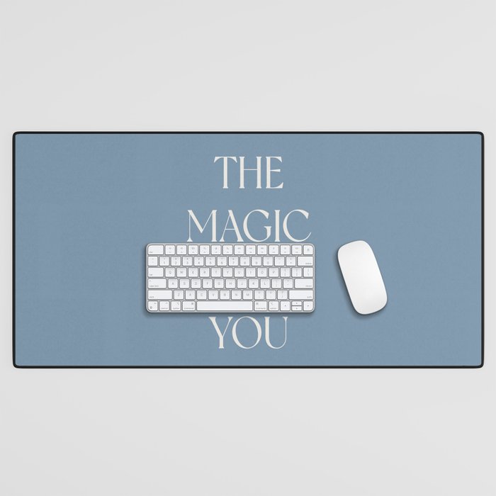 The Magic Is In You Blue Desk Mat Gallery Image 1