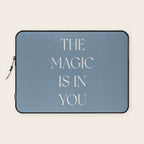 The Magic Is In You Blue Laptop Sleeve Gallery Image 1