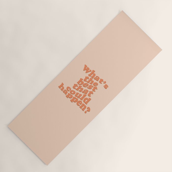 What's The Best That Could Happen Yoga Mat Gallery Image 1
