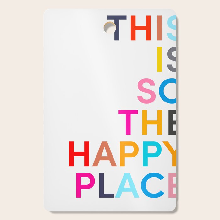 This Is So The Happy Place Cutting Board Gallery Image 1