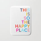 This Is So The Happy Place Bath Mat Gallery Image 1