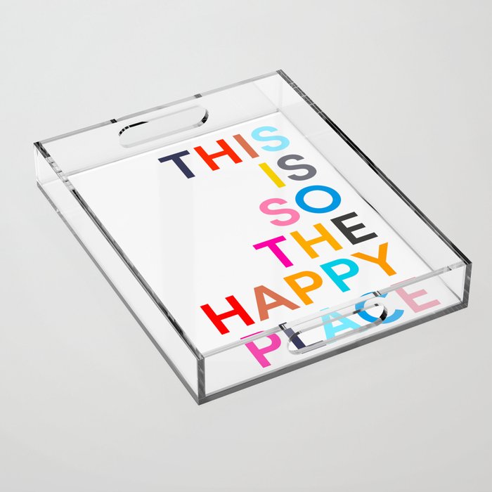 This Is So The Happy Place Acrylic Tray Gallery Image 1
