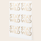 Stay Wild White Gold Quote Wallpaper Gallery Image 2