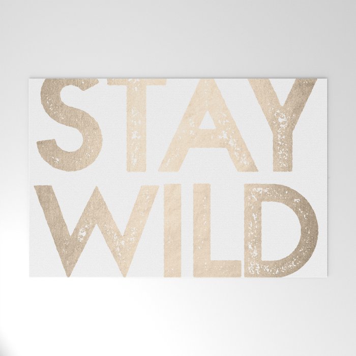 Stay Wild White Gold Quote Welcome Mat Gallery Image 1