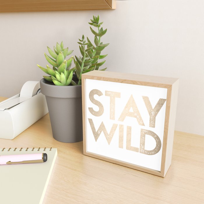 Stay Wild White Gold Quote Mini Art Print Gallery Image 2