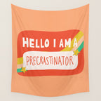 Hello I am a Precrastinator Wall Tapestry Gallery Image 4