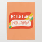 Hello I am a Precrastinator Poster Gallery Image 4