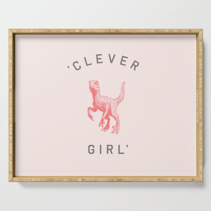 Clever Girl Serving Tray Gallery Image 1