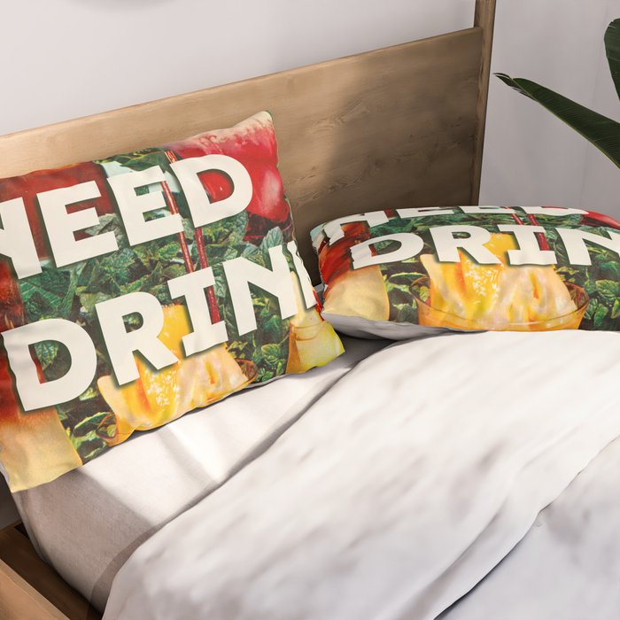 I need a drink (Cocktail time!) Pillow Sham Gallery Image 2