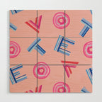 Cast Your Vote | Hand-Lettered Pattern in Peach Wood Wall Art Gallery Image 1