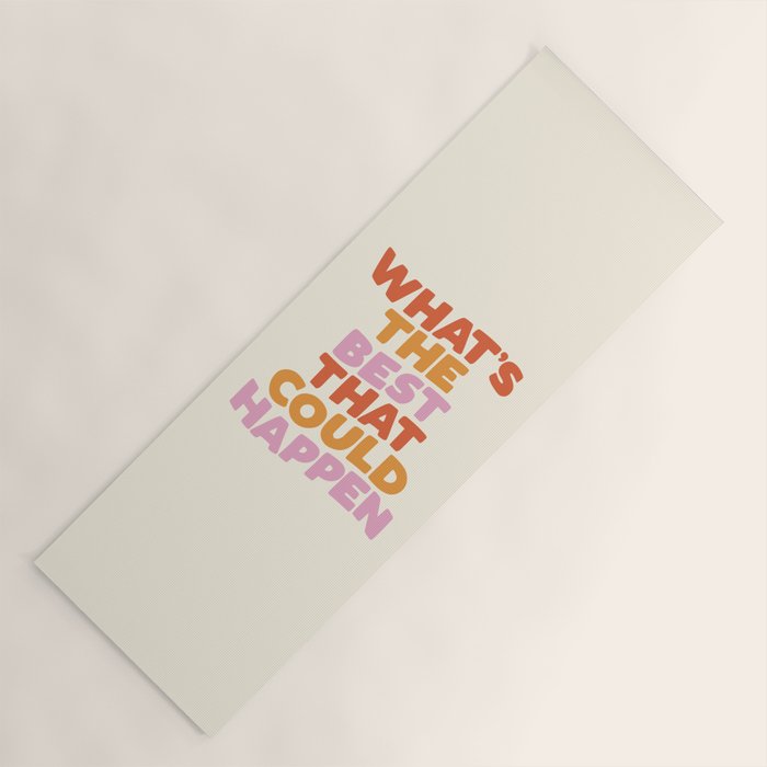 What's The Best That Could Happen Yoga Mat Gallery Image 1
