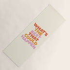 What's The Best That Could Happen Yoga Mat Gallery Image 1