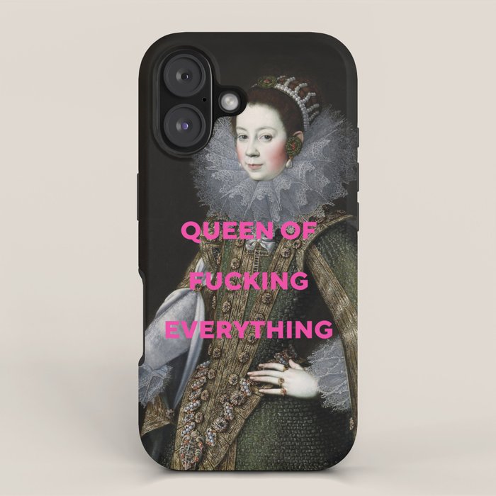 Queen of Fucking Everything - Feminist iPhone Case Gallery Image 1
