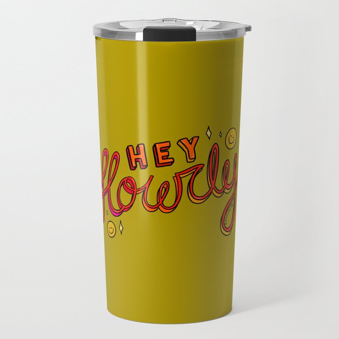Hey Howdy Travel Mug Gallery Image 1