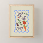 Good Food Only Mini Art Print Gallery Image 1