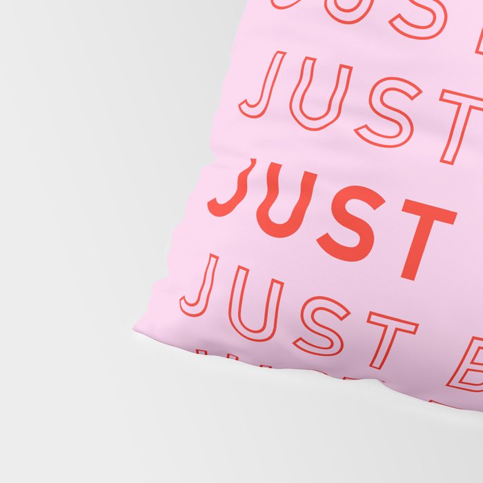 Just Be Real Pillow Sham Gallery Image 4