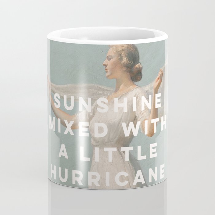 Sunshine Mixed With a Little Hurricane, Feminist Coffee Mug Gallery Image 4