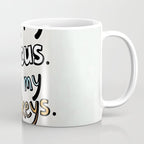 Not My Circus, Not My Monkeys V1, Funny Quote Typography Polish Saying, Phrase Fun Illustration Eclectic Boho, Contemporary Quirky Whimsical Cute Painting Coffee Mug Gallery Image 1