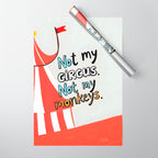 Not My Circus, Not My Monkeys V1, Funny Quote Typography Polish Saying, Phrase Fun Illustration Eclectic Boho, Contemporary Quirky Whimsical Cute Painting Wrapping Paper Gallery Image 1
