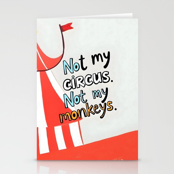 Not My Circus, Not My Monkeys V1, Funny Quote Typography Polish Saying, Phrase Fun Illustration Eclectic Boho, Contemporary Quirky Whimsical Cute Painting Stationery Card Gallery Image 1