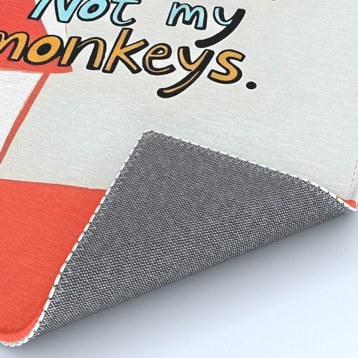 Not My Circus, Not My Monkeys V1, Funny Quote Typography Polish Saying, Phrase Fun Illustration Eclectic Boho, Contemporary Quirky Whimsical Cute Painting Rug Gallery Image 4