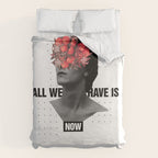 All We Have Is Now Duvet Cover Gallery Image 6