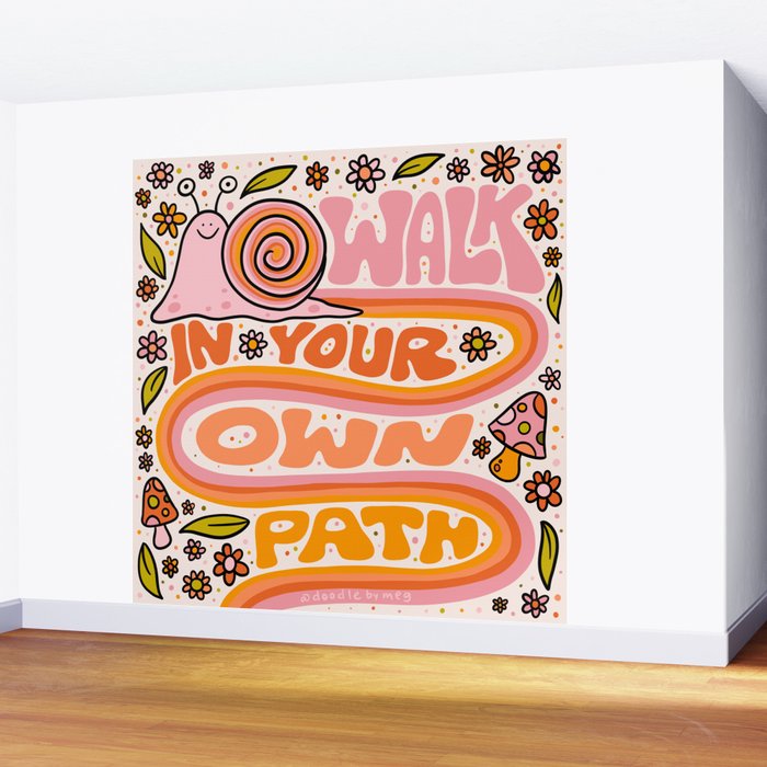 Walk In Your Own Path Wall Mural Gallery Image 2