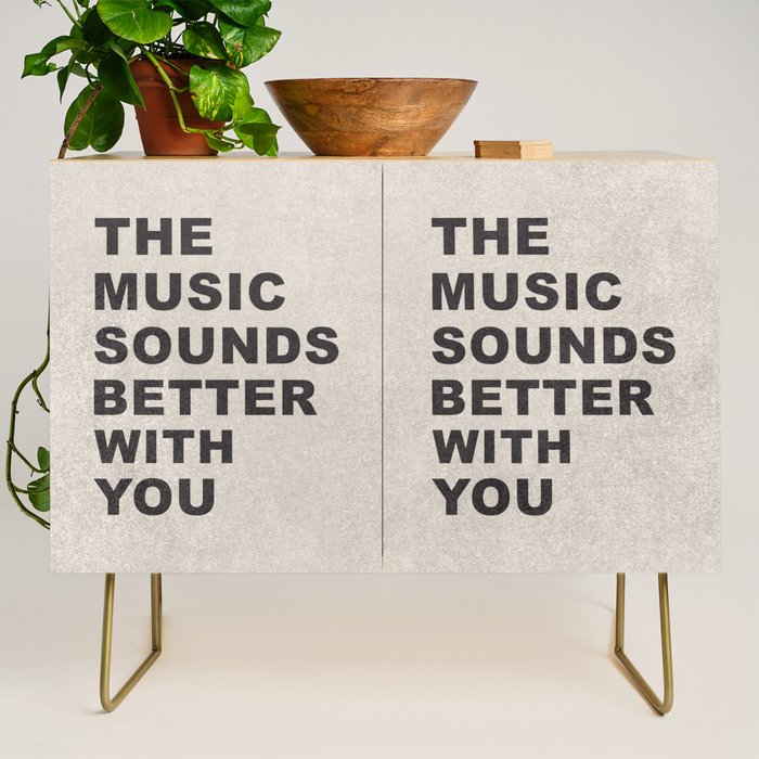 The Music Sounds Better With You Credenza Gallery Image 1