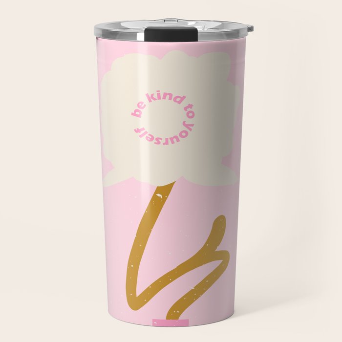 Modern abstract flower and vase. Be kind to yourself quote Travel Mug Gallery Image 1