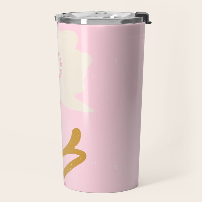Modern abstract flower and vase. Be kind to yourself quote Travel Mug Gallery Image 2