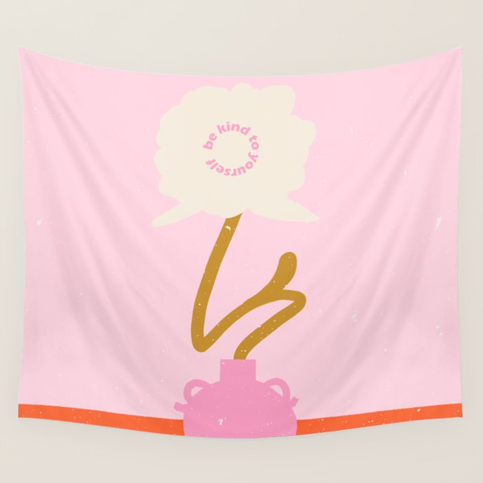 Modern abstract flower and vase. Be kind to yourself quote Wall Tapestry Gallery Image 1