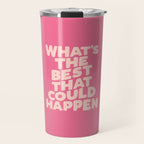 What's The Best That Could Happen Travel Mug Gallery Image 1