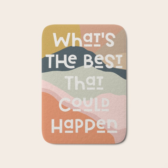 What's The Best That Could Happen - Typography Print Bath Mat Gallery Image 1